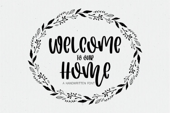 Welcome to Our Home Font for Campaign Design
